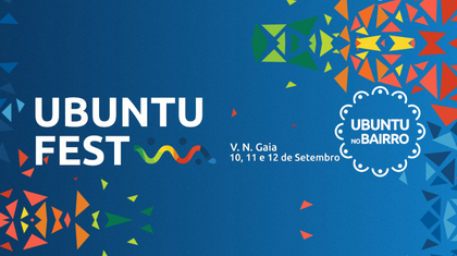 Ubuntu Fest - Vila Nova de Gaia